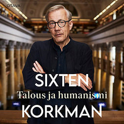 Korkman, Sixten - Talous ja humanismi, audiobook