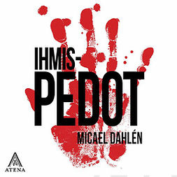 Dahlén, Micael - Ihmispedot, audiobook