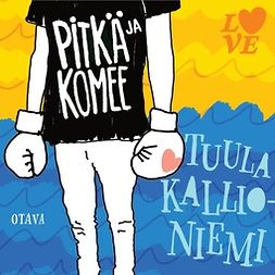 Kallioniemi, Tuula - Pitkä ja komee, audiobook