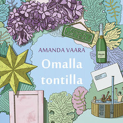Vaara, Amanda - Omalla tontilla, audiobook