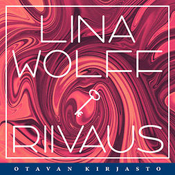 Wolff, Lina - Riivaus, äänikirja