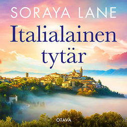 Lane, Soraya - Italialainen tytär, äänikirja