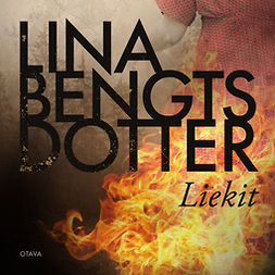 Bengtsdotter, Lina - Liekit, äänikirja