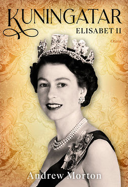 Morton, Andrew - Kuningatar: Elisabet II, ebook