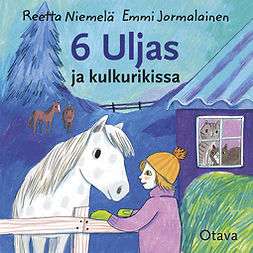 Niemelä, Reetta - Uljas ja kulkurikissa, audiobook