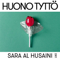 Husaini, Sara Al - Huono tyttö, audiobook
