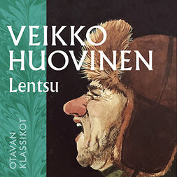 Huovinen, Veikko - Lentsu: Kertomus suomalaisten räkätaudista, audiobook