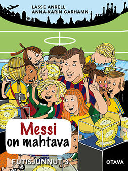 Anrell, Lasse - Messi on mahtava: Futisjunnut 3, e-kirja