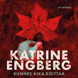 Engberg, Katrine - Kunnes aika koittaa, audiobook