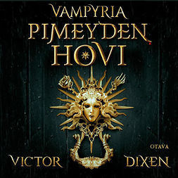 Dixen, Victor - Pimeyden hovi, audiobook