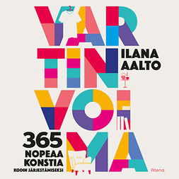 Aalto, Ilana - Vartin voima: 365 nopeaa konstia kodin järjestämiseksi, äänikirja