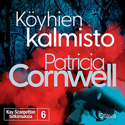 Cornwell, Patricia - Köyhien kalmisto, audiobook