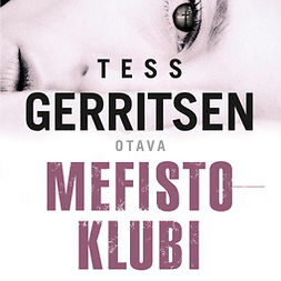 Gerritsen, Tess - Mefisto-klubi, äänikirja