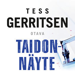 Gerritsen, Tess - Taidonnäyte, audiobook