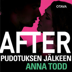 Todd, Anna - After - Pudotuksen jälkeen, audiobook