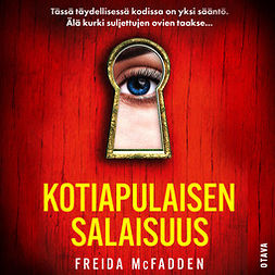 McFadden, Freida - Kotiapulaisen salaisuus, audiobook