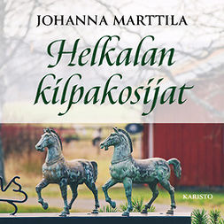 Marttila, Johanna - Helkalan kilpakosijat, äänikirja