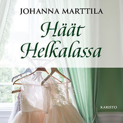 Marttila, Johanna - Häät Helkalassa, äänikirja