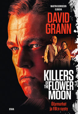 Grann, David - Killers of the Flower Moon: Öljymurhat ja FBI:n synty, ebook