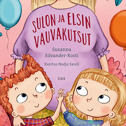 Silvander-Rosti, Susanna - Sulon ja Elsin vauvakutsut, audiobook