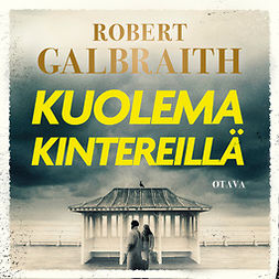 Galbraith, Robert - Kuolema kintereillä, audiobook