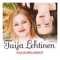 Lehtinen, Tuija - Kulkurilinnut, audiobook