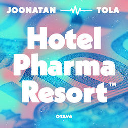 Tola, Joonatan - Hotel Pharma Resort, äänikirja