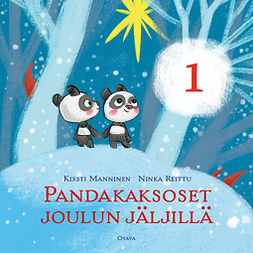 Manninen, Kirsti - Pandakaksoset joulun jäljillä 1, audiobook