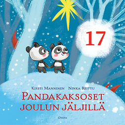 Manninen, Kirsti - Pandakaksoset joulun jäljillä 17, äänikirja