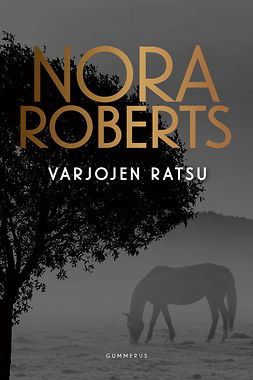 Roberts, Nora - Varjojen ratsu, e-kirja