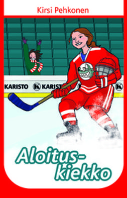 Pehkonen, Kirsi - Aloituskiekko, ebook