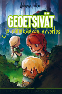 Hulkko, Johanna - Geoetsivät ja rahakäärön arvoitus, ebook