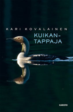Kovalainen, Kari - Kuikantappaja, ebook