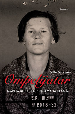 Suhonen, Ville - Ompelijatar: Martta Koskisen kuolema ja elämä, ebook
