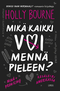 Bourne, Holly - Mikä kaikki voi mennä pieleen?, ebook