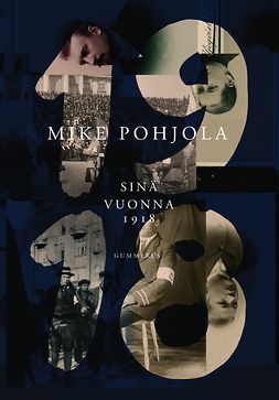 Pohjola, Mike - Sinä vuonna 1918, e-bok