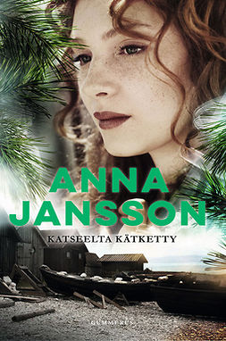 Jansson, Anna - Katseelta kätketty, e-kirja