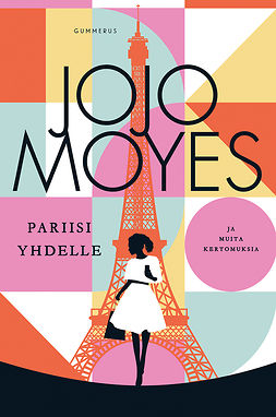 Moyes, Jojo - Pariisi yhdelle ja muita kertomuksia, e-kirja