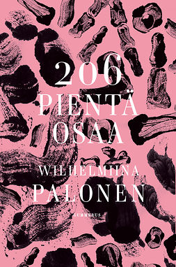 Palonen, Wilhelmiina - 206 pientä osaa, ebook