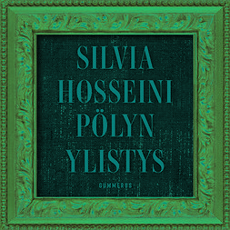 Hosseini, Silvia - Pölyn ylistys, audiobook