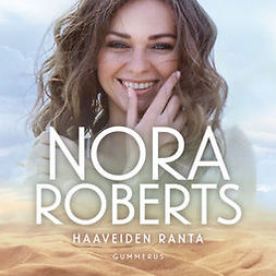Roberts, Nora - Haaveiden ranta, äänikirja