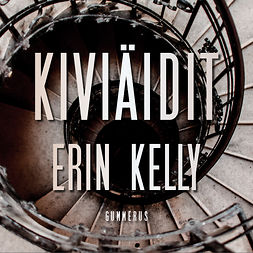 Kelly, Erin - Kiviäidit, audiobook