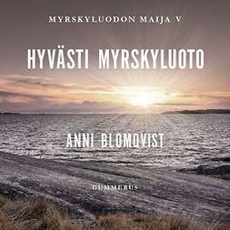 Blomqvist, Anni - Hyvästi Myrskyluoto, äänikirja