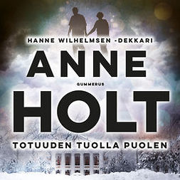 Holt, Anne - Totuuden tuolla puolen, äänikirja