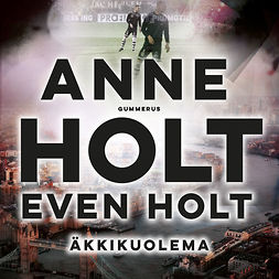 Holt, Anne - Äkkikuolema, äänikirja