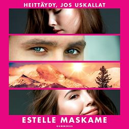 Maskame, Estelle - Heittäydy, jos uskallat, äänikirja