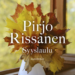 Rissanen, Pirjo - Syyslaulu, audiobook