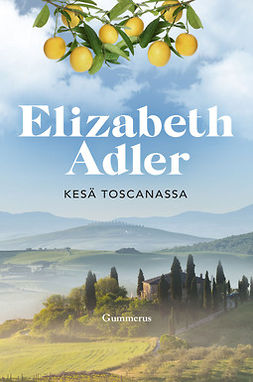 Adler, Elizabeth - Kesä Toscanassa, e-kirja