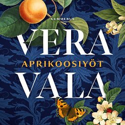 Vala, Vera - Aprikoosiyöt, audiobook