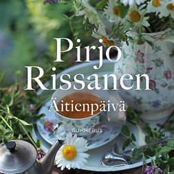 Rissanen, Pirjo - Äitienpäivä, äänikirja